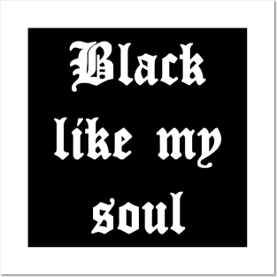 Black like my soul Posters and Art